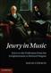 Jewry in Music: Entry to the Profession from the Enlightenment to Richard Wagner